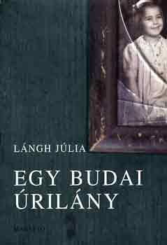 Lngh Jlia - Egy budai rilny