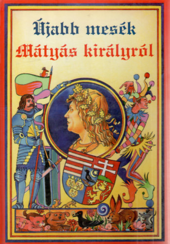 Szalay Tams - jabb mesk Mtys Kirlyrl