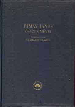 Eckhardt S�ndor (�ssze�ll.) - Rimay J�nos �sszes m�vei