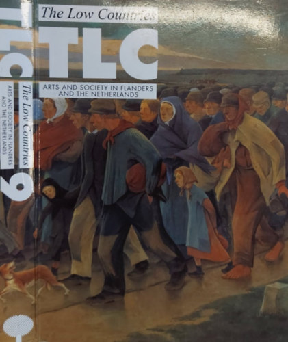 Deleu, Jozef, Luc Devoldere, Frits Niessen, Reinier Salverda - TLC 9: The Low Countries (Arts and Society in Flanders and the Netherlands)