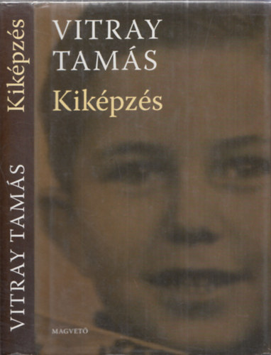 Vitray Tam�s - Kik�pz�s
