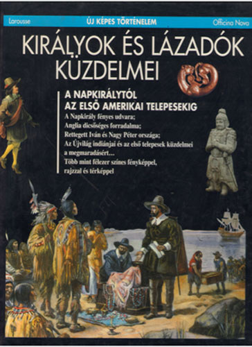 Briet-Brighelli-Desroches - Kir�lyok �s l�zad�k k�zdelmei (�j k�pes t�rt�nelem)