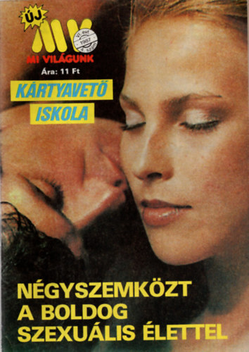 Kulcsr dn (szerk.) - Mi vilgunk VII. vf. 4. szm - 1987