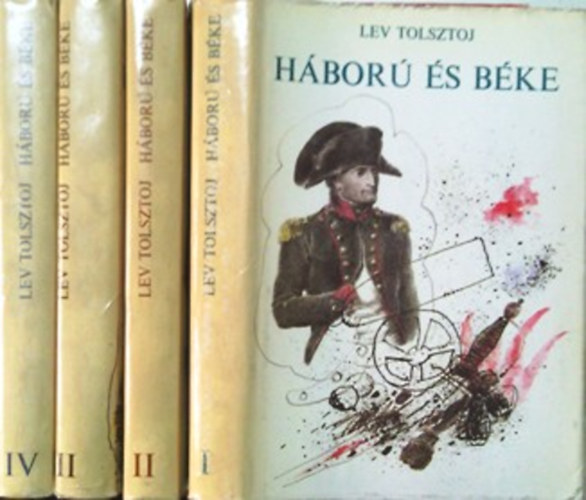 Lev Tolsztoj - Háború és béke I-IV.