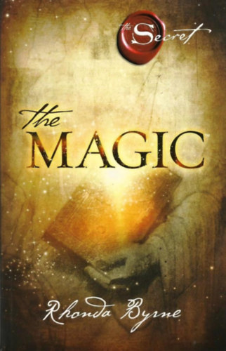 Rhonda Byrne - The Magic