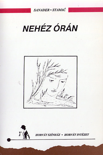 Samader Stamac - Nehéz órán Kortárs horvát háborús líra
