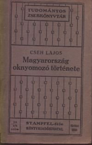 Cseh Lajos - Magyarország oknyomozó története