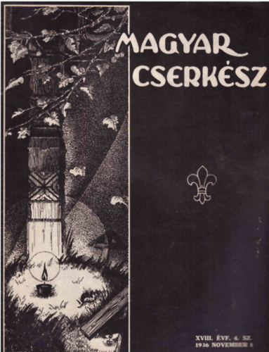 Magyar Cserk�sz XVIII. �vf. 4 sz�m 1936 november 1.