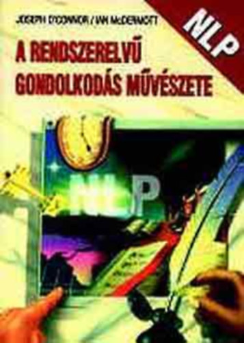 O'Connor-McDermott - A rendszerelvű gondolkodás művészete