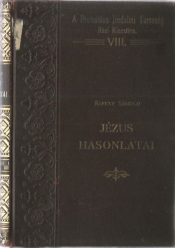 Raffay Sándor - Jézus hasonlatai