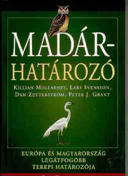 Lars Svensson, Dan Zetterström, Killian Mullarney - Madárhatározó