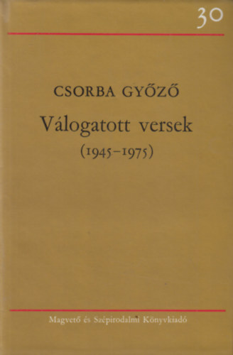 Csorba Gy�z� - V�logatott versek (1945-1975)