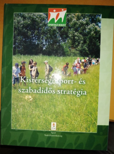 Varga Csaba - Kistrsgi sport- s szabadids stratgia