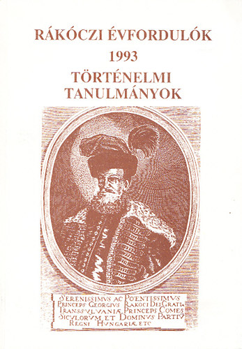 Tams Edit (szerk.) - Rkczi vfordulk 1993 (trtnelmi tanulmnyok)