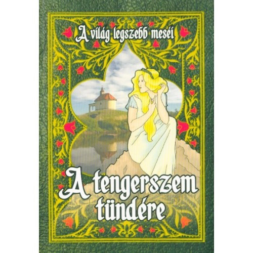 A tengerszem tndre (A vilg legszebb mesi)