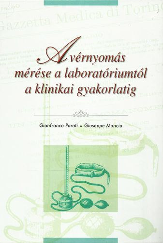 Parati, G.-Mancia, G. - A vrnyoms mrse a laboratriumtl a klinikai gyakorlatig
