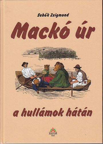 Sebk Zsigmond - Mack r a hullmok htn