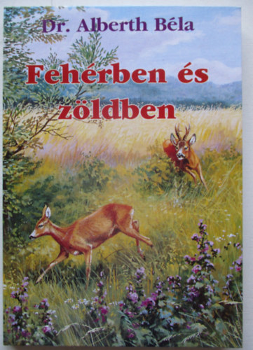Albert Bla Dr. - Fehrben s zldben