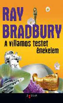 Ray Bradbury - A villamos testet nekelem