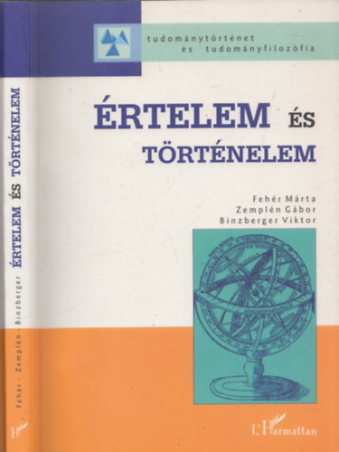 Fehér László; Zemplén; Binzberger - Értelem és történelem