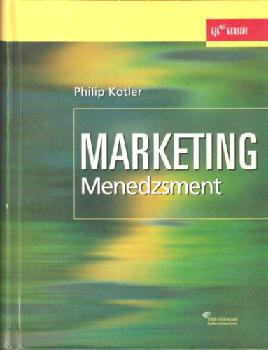 Philip Kotler - Marketing menedzsment