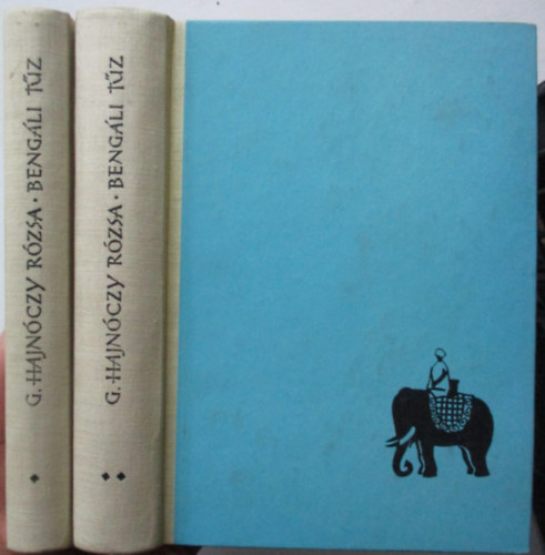 G. Hajnóczy Rózsa - Bengáli tűz I-II.