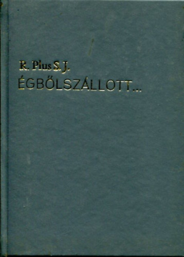 R. Plus S. J. - �gb�lsz�llott...