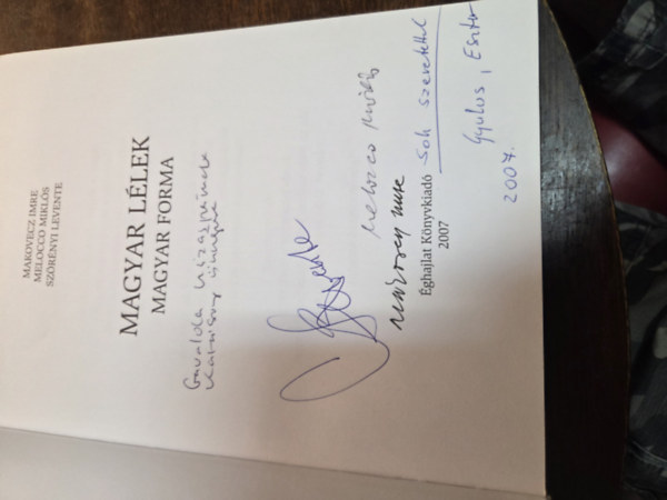 Makovecz Imre, Sz�r�nyi Levente, Melocco Mikl�s - Magyar l�lek, Magyar forma (3x dedik�lt)