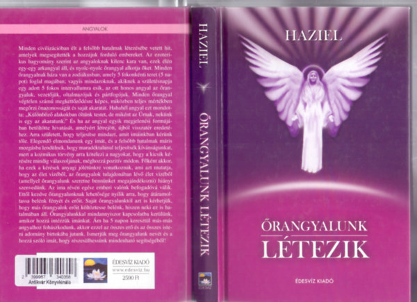 Haziel - Őrangyalunk létezik    - Azon angyalok listája, akikhez őrangyalunkon kívül imádkozhatunk meghatározott célok eléréséért