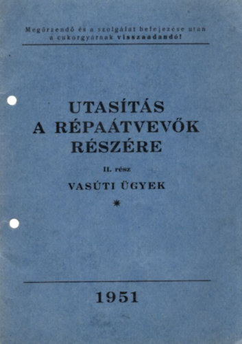Utas�t�s a r�pa�tveve�k r�sz�re -  II. r�sz vas�ti �gyek