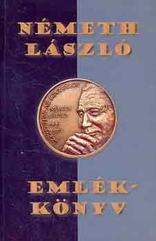 Monostori-Olasz (Szerk.) - Nmeth Lszl emlkknyv