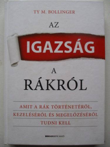 Ty M. Bollinger - Az igazsg a rkrl