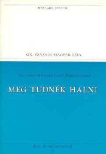Honor de Balzac, Kiss Jzsef, Reviczky Gyula, Komjthy Jen, Federico Garcia Lorca - Populart fzetek 3db. - Meg tudnk halni + A vrs vendgfogad + Vrnsz