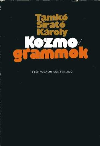 Tamkó Sirató Károly - Kozmogrammok