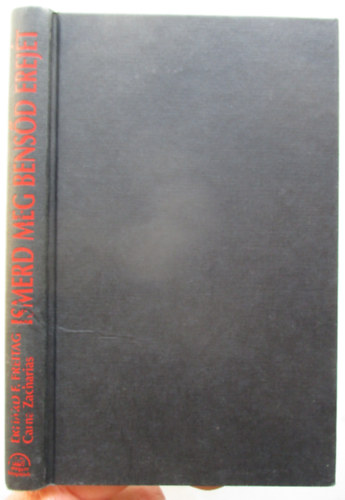 Erhard F. Freitag - Ismerd meg bensőd erejét