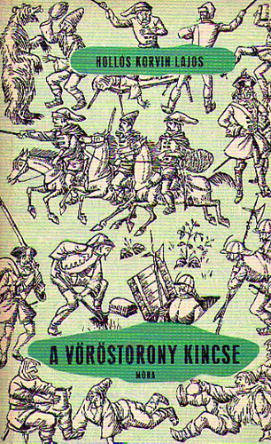 Holl�s Korvin Lajos, Szerk.: S. Varga Katalin - A V�r�storony kincse (Saj�t k�ppel)