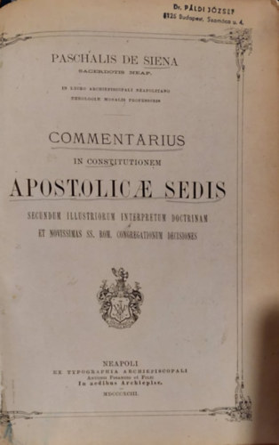 Commentarius  in Constitutionem Apostolicae Sedis - Napl az az Apostoli Szentszk alkotmnyrl latin nyelven
