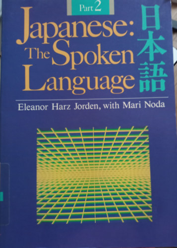 Eleanor Harz Jorden, Mari Noda - Japanese: The Spoken Language Part 2 (japn-angol nyelvknyv)