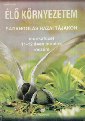 Tompn Balogh Mria - Barangols hazai tjakon - Munkafzet 11-12 ves tanulk rszre ( l krnyezetem )