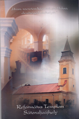 Kádár Ferenc - Református Templom Sátoraljaújhely