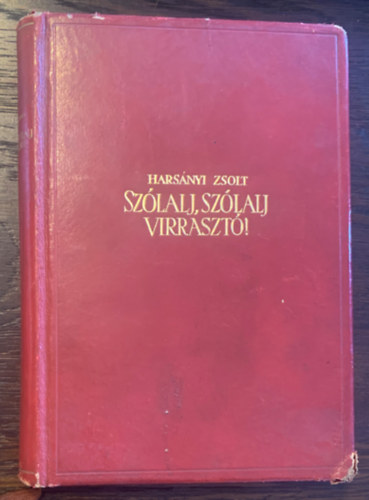 Harsnyi Zsolt - Szlalj, szlalj, virraszt! I-II. (egy ktetben)