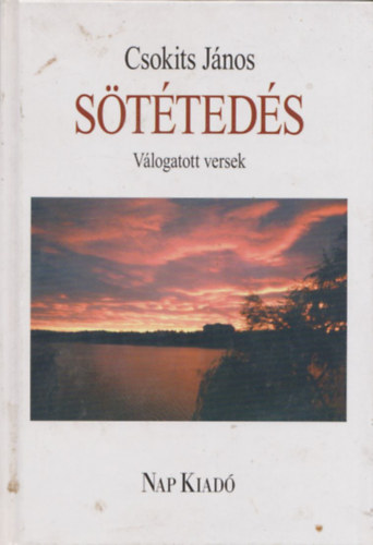 Csokits J�nos - S�t�ted�s - V�logatott versek