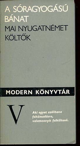 A s�ragyog�s� b�nat (Mai nyugatn�met k�lt�k)