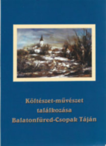 Jger Ferenc (szerk.) - Kltszet-mvszet tallkozsa Balatonfred-Csopak Tjn