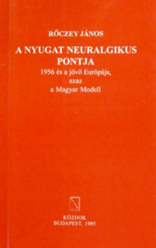 Rczey Jnos - A nyugat neuralgikus pontja