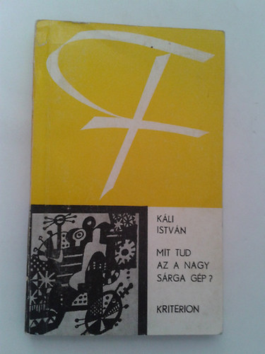 Kli Istvn - Mit tud az a nagy srga gp?