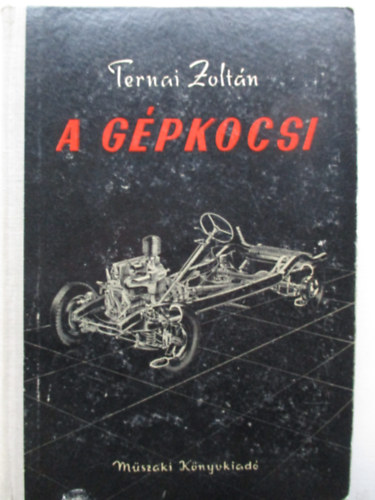 Ternai Zolt�n - A g�pkocsi