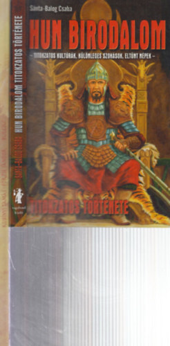 Snta-Balog Csaba, Kubnyi Tams - Przse Sndor - 2 db. ktet a honfoglals korbl (Hun birodalom + Bulcsu)