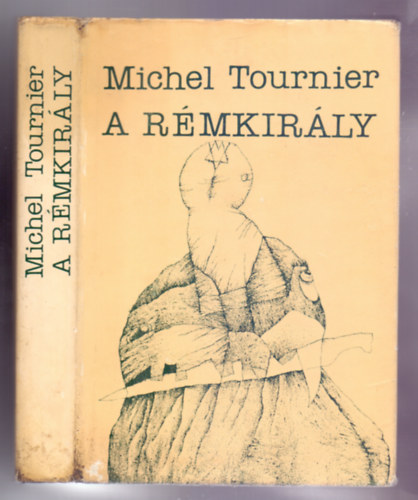 Michel Tournier - A R�mkir�ly (Le roi des aulnes)
