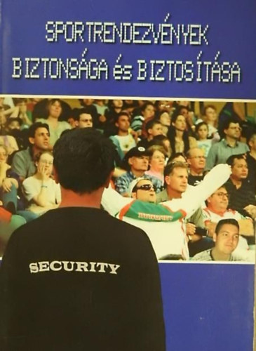 Sportrendezvnyek biztonsga s biztostsa